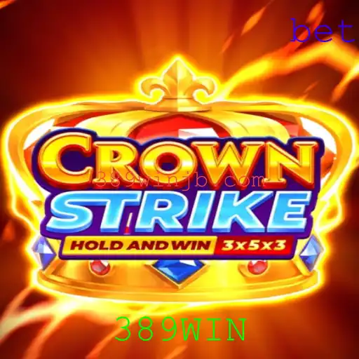 Descubra Crownstrike: Inove suas Estratégias com 389WIN