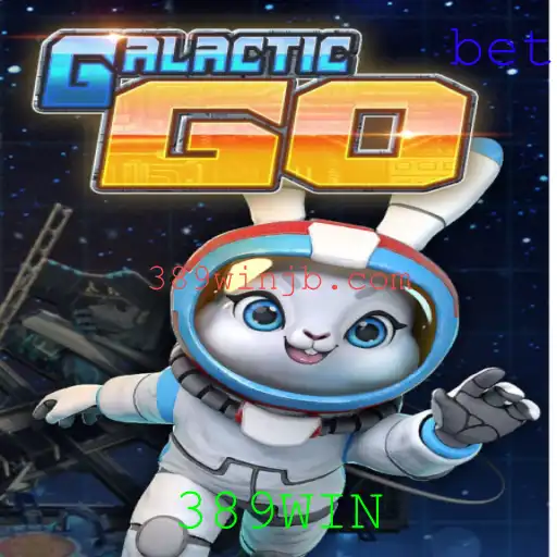 GalacticGO: Uma Aventura Cósmica com 389WIN