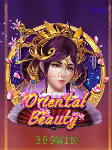 Explorando o Fascinante Mundo de OrientalBeauty e a Plataforma 389WIN